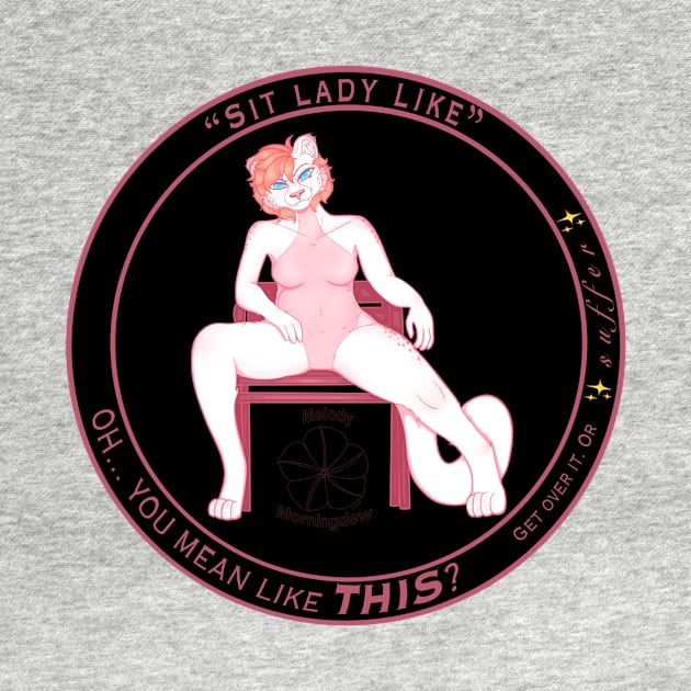 “Sit Lady Like” Sticker version by MelMorningdew